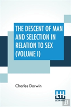 Bertrand.pt - The Descent Of Man And Selection In Relation To Sex (Volume I)
