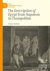 The Description Of Egypt From Napoleon To Champollion