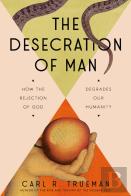 The Desecration Of Man