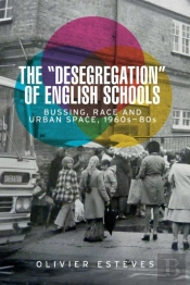 The 'Desegregation' Of English Schools