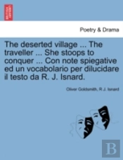 The Deserted Village ... The Traveller .