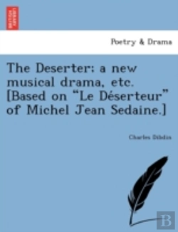 Bertrand.pt - The Deserter; A New Musical Drama, Etc.