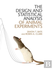 The Design And Statistical Analysis Of Animal Experiments