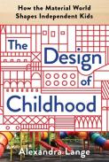 The Design Of Childhood