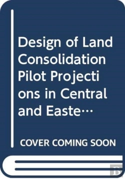 Bertrand.pt - The Design Of Land Consolidation Pilot Projects In Central And Eastern Europe