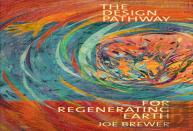 The Design Pathway For Regenerating Earth