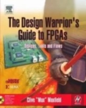The Design Warrior'S Guide To Fpgas