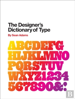 Bertrand.pt - The Designer'S Dictionary Of Type