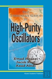 The Designer'S Guide To High-Purity Oscillators