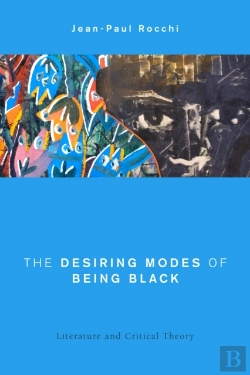 Bertrand.pt - The Desiring Modes Of Being Black