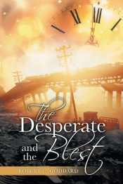 The Desperate And The Blest