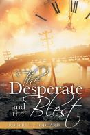 The Desperate And The Blest