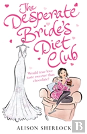 The Desperate Bride'S Diet Club