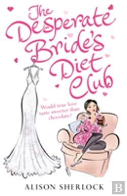 Bertrand.pt - The Desperate Bride'S Diet Club