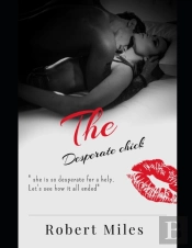 The Desperate Chick