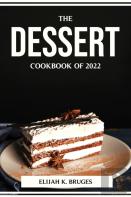 The Dessert Cookbook Of 2022
