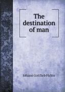 The Destination Of Man