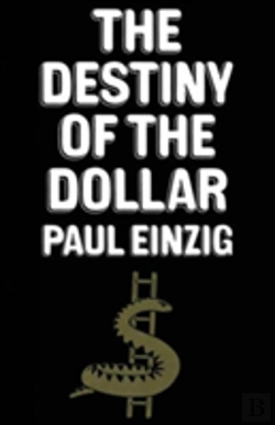 Bertrand.pt - The Destiny Of The Dollar
