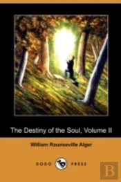 The Destiny Of The Soul, Volume Ii (Dodo