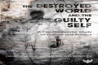 The Destroyed World And The Guilty Self