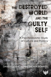 The Destroyed World And The Guilty Self