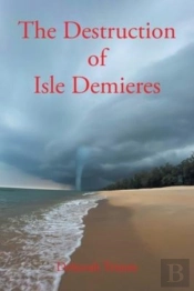 The Destruction Of Isle Demieres