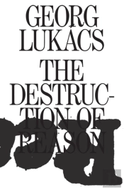 The Destruction Of Reason