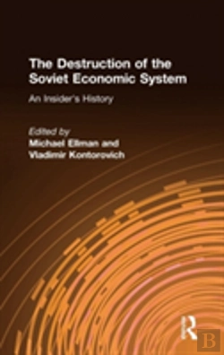 Bertrand.pt - The Destruction Of The Soviet Economic System: An Insider'S History