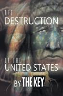 The Destruction Of The United States