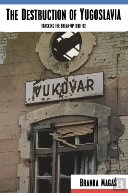 Bertrand.pt - The Destruction Of Yugoslavia