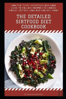 Bertrand.pt - The Detailed Sirtfood Diet Cookbook