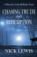 The Detective Carla Mcbride Chronicles Chasing Truth And Redemption