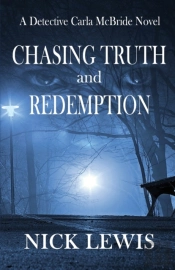 The Detective Carla Mcbride Chronicles Chasing Truth And Redemption