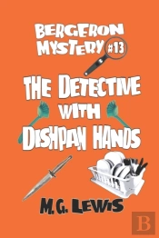 The Detective With Dishpan Hands