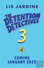 The Detention Detectives: Talent For Trouble