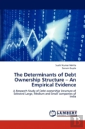 The Determinants Of Debt Ownership Struc