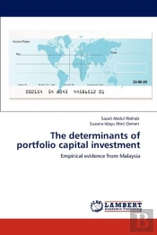 The Determinants Of Portfolio Capital Investment