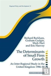 The Determinants Of Small Firm Growth