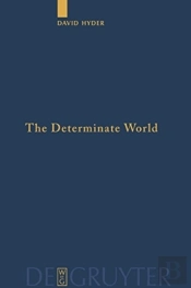 The Determinate World