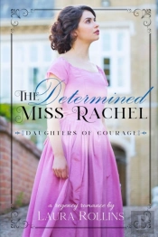 The Determined Miss Rachel