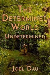 The Determined World