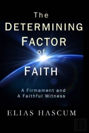 The Determining Factor Of Faith