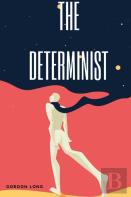 The Determinist