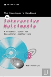 The Developer'S Handbook Of Interactive Multimedia