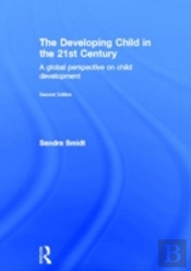 The Developing Child In The 21st Century