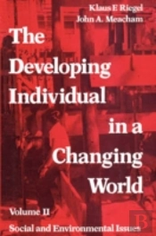 The Developing Individual In A Changing World