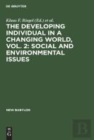 The Developing Individual In A Changing World, Vol. 2: Social And Environmental Issues