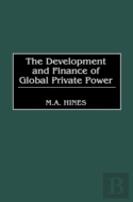 The Development And Finance Of Global Private Power