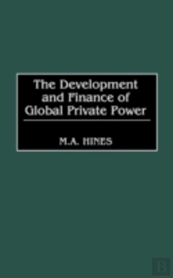 Bertrand.pt - The Development And Finance Of Global Private Power