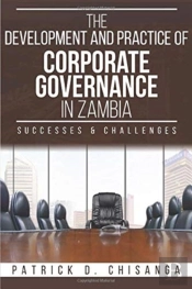 The Development And Practice Of Corporate Governance In Zambia